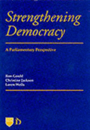 Strengthening Democracy: A Parliamentary Perspective