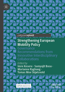 Strengthening European Mobility Policy: Governance Recommendations from Innovative Interdisciplinary Collaborations