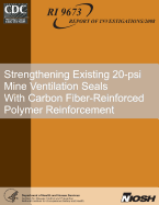 Strengthening Existing 20-psi Mine Ventilation Seals With Carbon Fiber-Reinforced Polymer Reinforcement