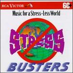 Stress Busters: Music for a Less-Stress World - Various Artists