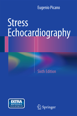 Stress Echocardiography - Picano, Eugenio (Editor)