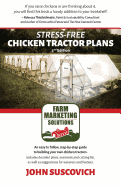 Stress-Free Chicken Tractor Plans: An Easy to Follow, Step-By-Step Guide to Building Your Own Chicken Tractors.