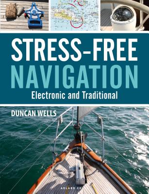 Stress-Free Navigation: Electronic and Traditional - Wells, Duncan