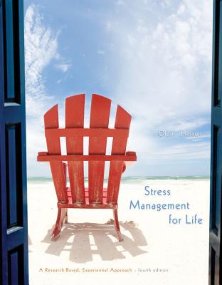 Stress Management for Life: A Research-Based Experiential Approach - Hesson, Margie, and Olpin, Michael