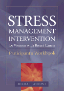 Stress Management Intervention for Women with Breast Cancer: Participant's Workbook