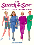 Stretch and Sew Guide to Sewing on Knits - Person, Ann