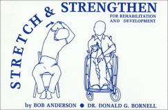Stretch & Strengthen for Rehabilitation & Development