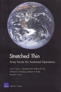 Stretched Thin: Army Forces for Sustained Operations
