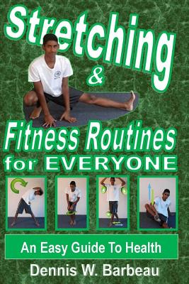 Stretching & Fitness Routines for Everyone: An Easy Guide To Health - O'Donnell, Daniel (Foreword by), and Khan, Jaaved K