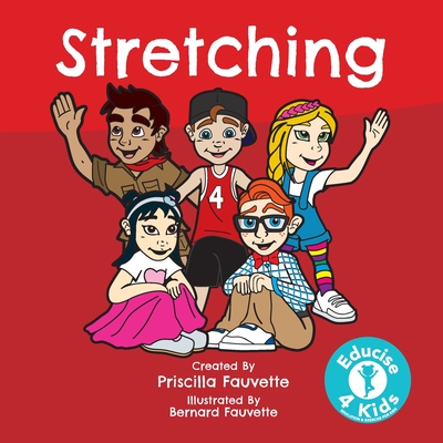 Stretching: The Ultimate Guide to Stretching - Fauvette, Priscilla