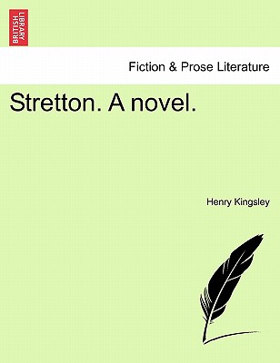 Stretton. a Novel. - Kingsley, Henry