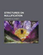 Strictures on Nullification