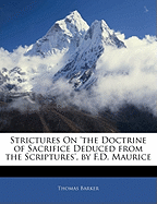 Strictures on 'The Doctrine of Sacrifice Deduced from the Scriptures', by F.D. Maurice