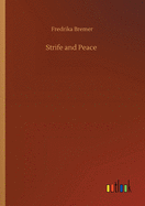 Strife and Peace