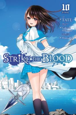 Strike the Blood, Vol. 10 (Manga) - Tate, and Mikumo, Gakuto, and Manyako