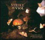Strike the Viol - Giovanna Pessi (harp); Philippe Pierlot (basse de viole); Rainer Zipperling (basse de viole)