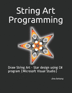 String Art Programming: Draw String Art - Star design using C# program (Microsoft Visual Studio)