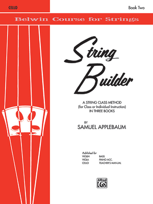 String Builder, Bk 2: A String Class Method (for Class or Individual Instruction) - Cello - Applebaum, Samuel