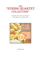 String Quartet Collection: Including Movements for Harp & String Quartet, and Harp Solo