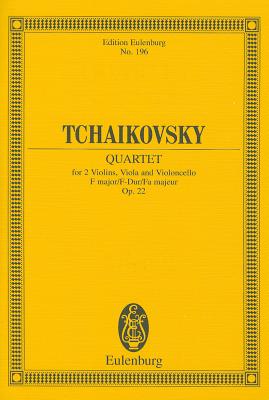 String Quartet in F Major, Op. 22 - Tschaikowsky, Peter I (Composer), and Tchaikovsky, Peter Ilych (Composer)