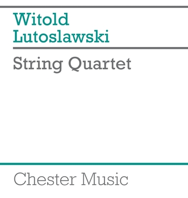 String Quartet - Lutoslawski, Witold (Composer)