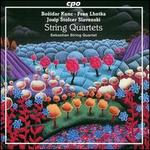 String Quartets: Bozidar Kunc, Fran Lhotka, Josip Stolcer Slavenski