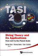 String Theory & Its Appl, Tasi 2010