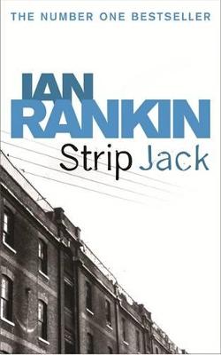 Strip Jack: From the Iconic #1 Bestselling Writer of Channel 4 s MURDER ISLAND - Rankin, Ian