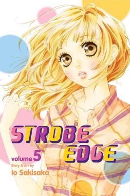 Strobe Edge, Vol. 5 - Sakisaka, Io