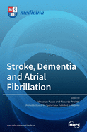 Stroke, Dementia and Atrial Fibrillation