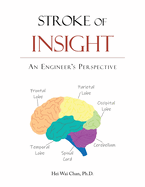 Stroke of Insight: An Engineer's Perspective