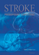 Stroke: Predisposing Conditions - Leys, Didier Ed