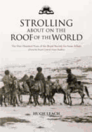 Strolling about on the Roof of the World: The First Hundred Years of the Royal Society for Asian Affairs
