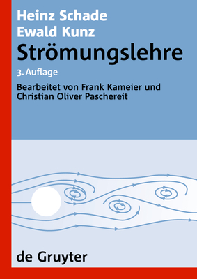 Stromungslehre - Schade, Heinz, and Kunz, Ewald, and Kameier, Frank