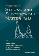 Strong and Electroweak Matter '98