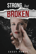 Strong, but broken