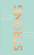 Strong: Devotions to Live a Powerful and Passionate Life