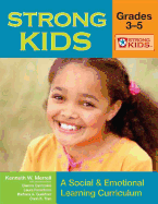Strong Kids - Grades 3-5: A Social and Emotional Learning Curriculum