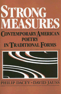 Strong Measures: Contemporary American Poetry in Traditional Form