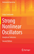 Strong Nonlinear Oscillators: Analytical Solutions