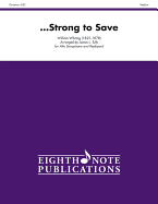 ...Strong to Save: Part(s)