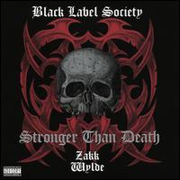 Stronger Than Death - Black Label Society