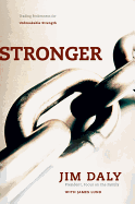 Stronger: Trading Brokenness for Unbreakable Strength