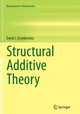 Structural Additive Theory - Grynkiewicz, David J