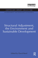 Structural Adjustment, the Environment and Sustainable Development