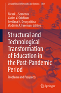 Structural and Technological Transformation of Education in the Post-Pandemic Period: Problems and Prospects