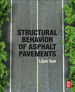 Structural Behavior of Asphalt Pavements: Intergrated Analysis and Design of Conventional and Heavy Duty Asphalt Pavement