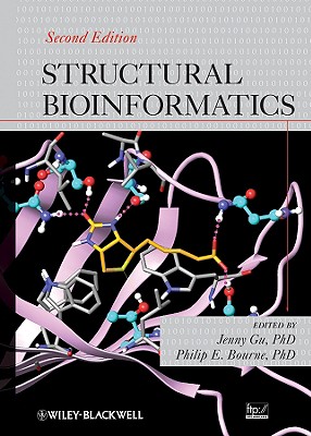 Structural Bioinformatics - Gu, Jenny (Editor), and Bourne, Philip E (Editor)