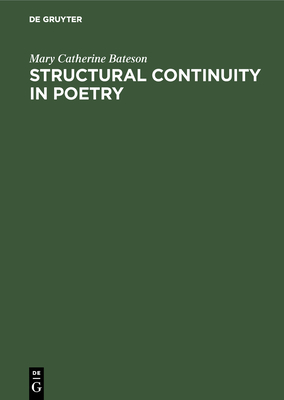 Structural Continuity in Poetry: A Linguistic Study of Five Pre-Islamic Arabic Odes - Bateson, Mary Catherine, and Ecole Pratique Des Hautes Etudes