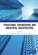 Structural Engineering and Industrial Architecture: Proceedings of 6th International Conference on Structural Engineering and Industrial Architecture (ICSEIA 2023), Changsha, China, 24-26 February 2023